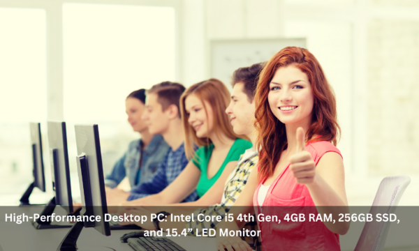 High-Performance Desktop PC: Intel Core i5 4th Gen, 4GB RAM, 256GB SSD, and 15.4” LED Monitor