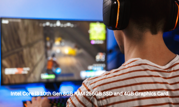 Intel Core i3 10th Gen 8GB RAM 256GB SSD and 4GB Graphics Card