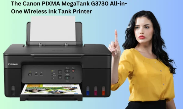 The Canon PIXMA MegaTank G3730 All-in-One Wireless Ink Tank Printer