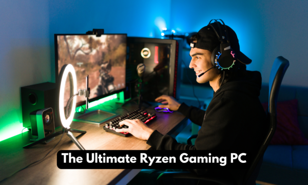 The Ultimate Ryzen Gaming PC