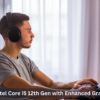 Intel Core i5 12th Gen with Enhanced Graphics